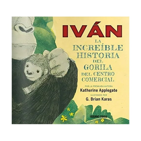 Ivan La Increible Historia Del Gorila Del Centro Comer K