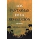 thumbnail image 1 of Libro Los Fantasmas De La Revolucion, 1 of 2