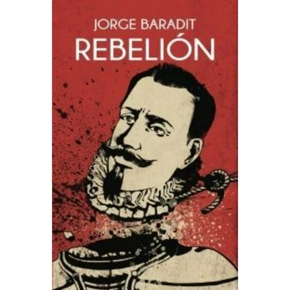 Rebelion - Baradit, Jorge