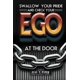 thumbnail image 1 of Swallow Your Pride and Check Your Ego at the Door, 1 of 1