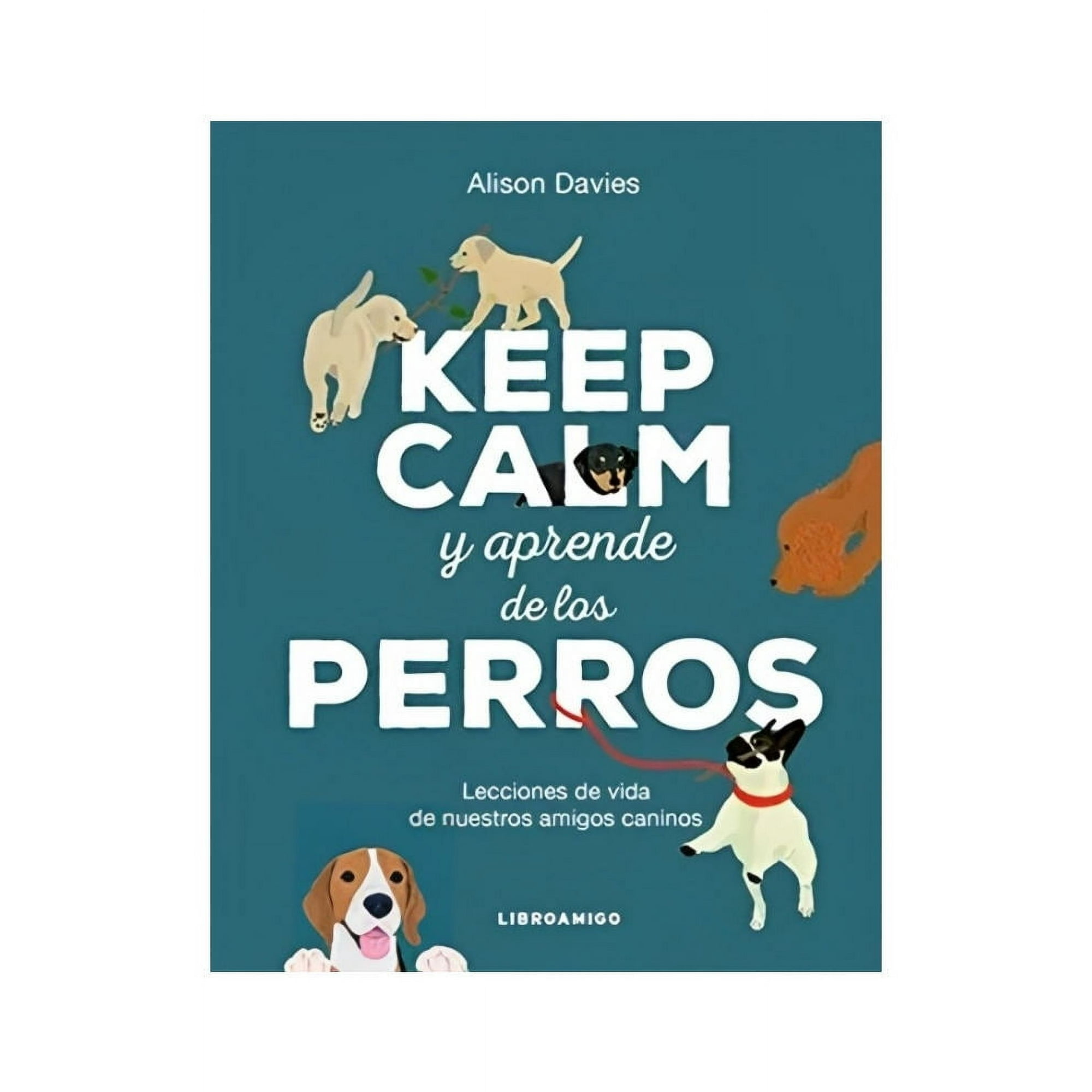 Robinbook - Keep Calm Y Aprende De Los Perros