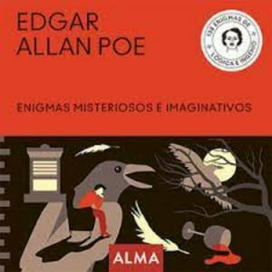 Alma - Edgar Allan Poe. Enigmas Misteriosos E Imaginativos - Cuadrados De Diversion