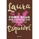 thumbnail image 1 of Libro Como Agua Para Chocolate, 1 of 2