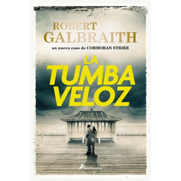 LIBRO La (cormoran Strike 7) Tumba Veloz - Robert Galbraith