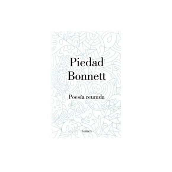 LIBRO Poesía Reunida - Piedad Bonnett