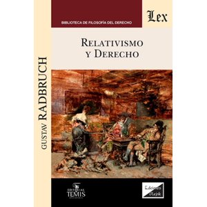 Olejnik Ediciones - Libro Relativismo Y Derecho - Gustav Radbruch