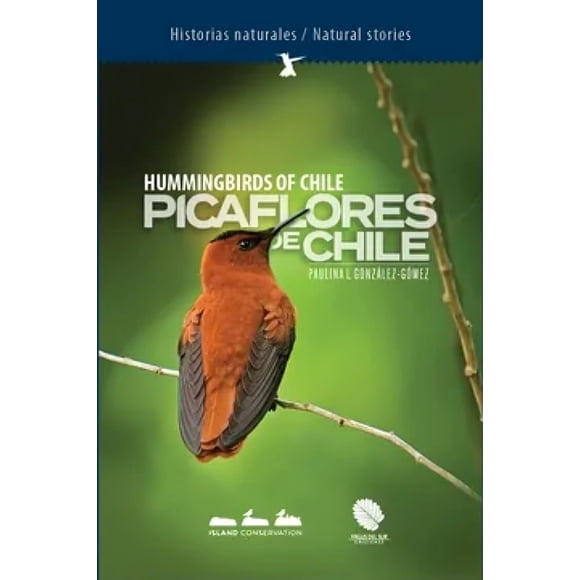 LIBRO Picaflores De Chile - PAULINA GONZÁLEZ-GÓMEZ