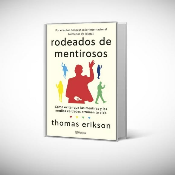 Libro Rodeados de mentirosos - Thomas Erikson
