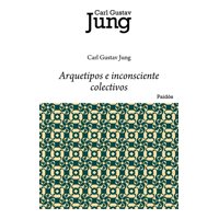 Paidós - Libro Arquetipos E Inconsciente Colectivo - Carl G. Jung