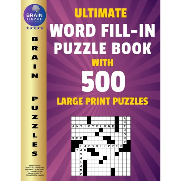Ultimate Word Fill In Puzzle Book for Adults and Teens: 500 Word Fill Ins Puzzles with Large Print| Word Fill it in Puzzle Book for Seniors and Young Adults