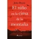 thumbnail image 1 of LIBRO El Niño En La Cima De La Montaña Penguin Random House, 1 of 2