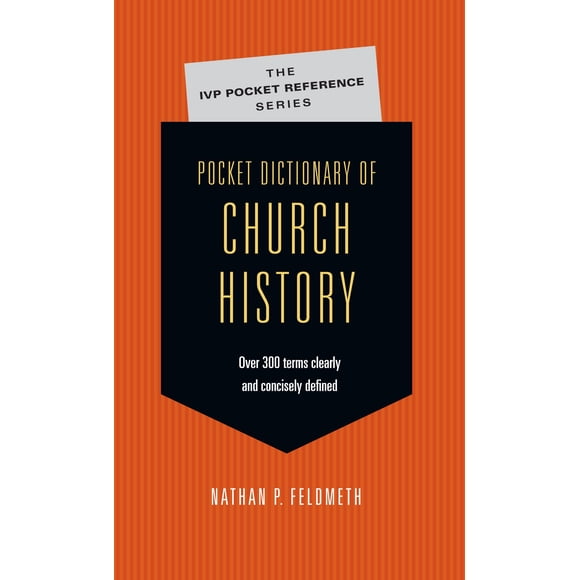 Diccionario de bolsillo de historia de la Iglesia – IVP Academic