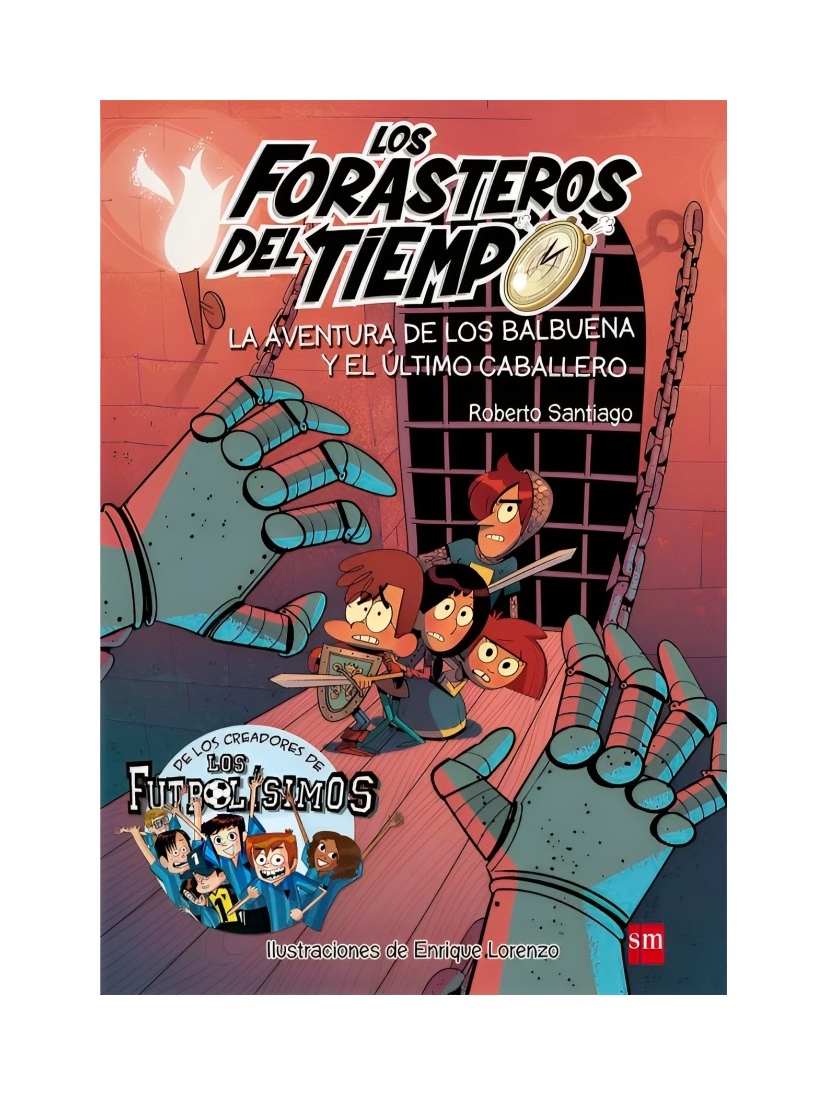 Los Forasteros Del Tiempo - 2 La Aventura De Los Balbuen 857