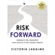 thumbnail image 1 of Risk Forward: Abraza lo desconocido y desbloquea tu genio interior, 1 of 1