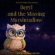 thumbnail image 1 of Beryl y el malvavisco perdido, 1 of 1