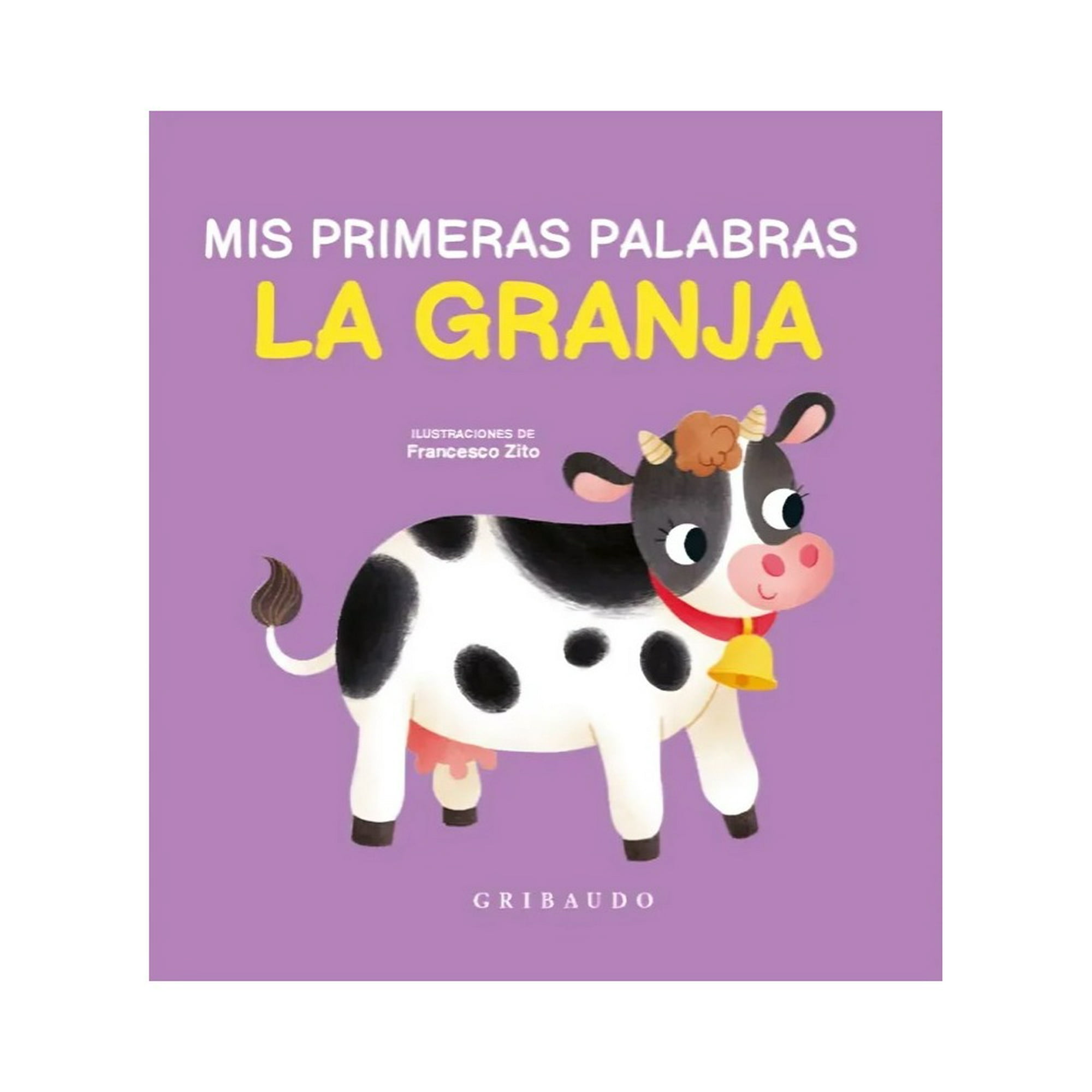 Penguin Random House - Libro La Granja. Mis Primeras Palabras / Francesco Zito