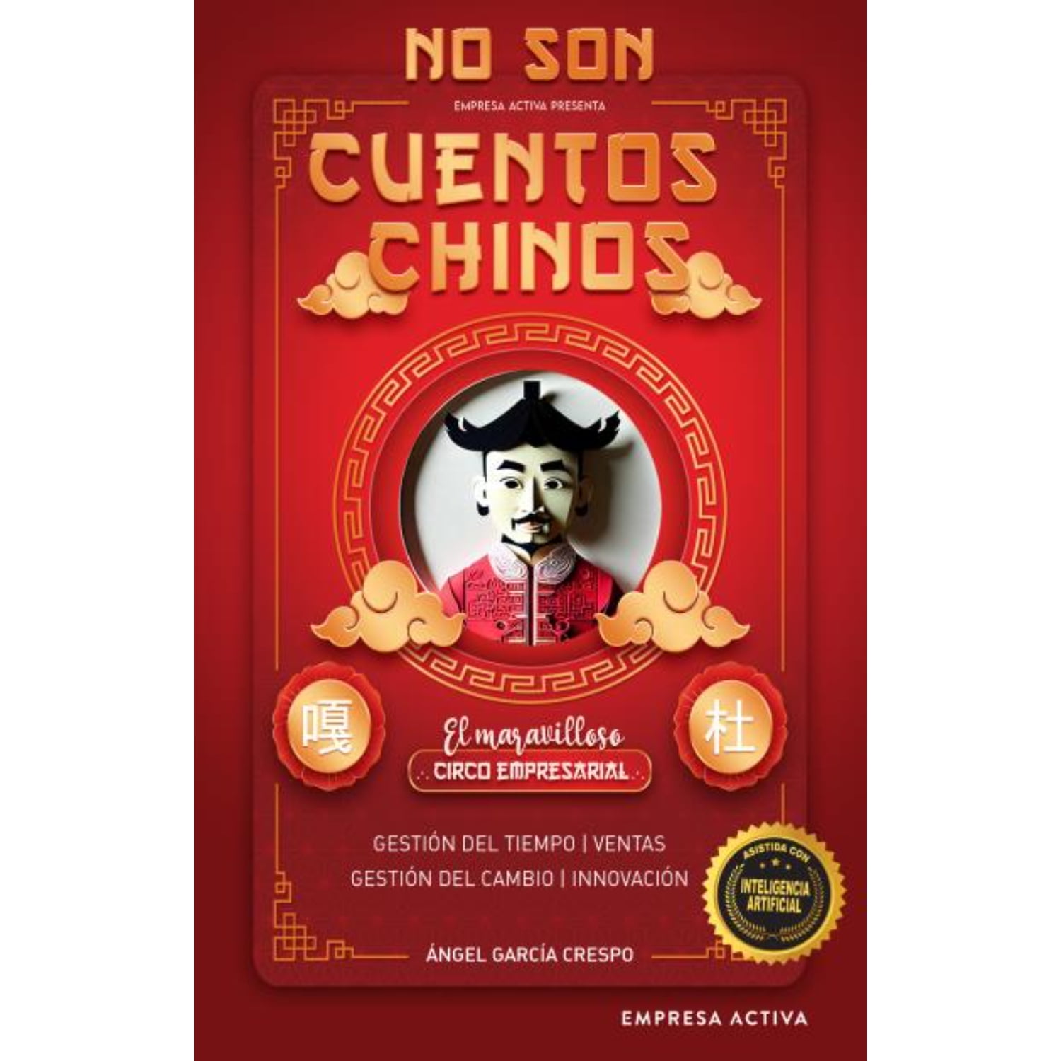 Empresa Activa - Libro No Son Cuentos Chinos