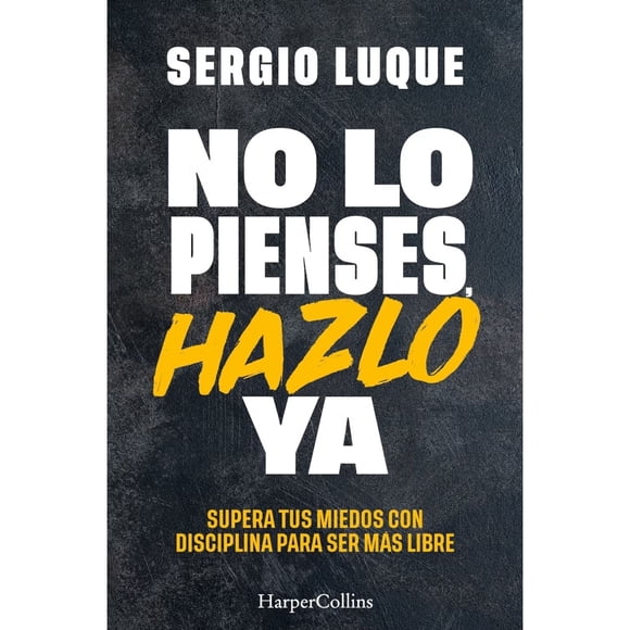 No lo pienses, hazlo ya