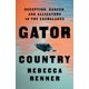 thumbnail image 1 of Libro Flatiron Books Gator Country Engaño y Peligro, 1 of 1