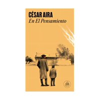 Random House - Libro En El Pensamiento César Aira