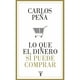 thumbnail image 1 of LIBRO Lo Que El Dinero Sí Puede Comprar Penguin Random House, 1 of 2