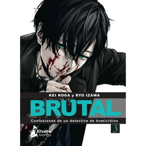 Kitsune Books - ¡Brutal! Confesiones De Un Detective De Homicidios 3
