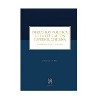 Ediciones Uc - Derecho Y Política De La Educación Superior Chil Envio Grat