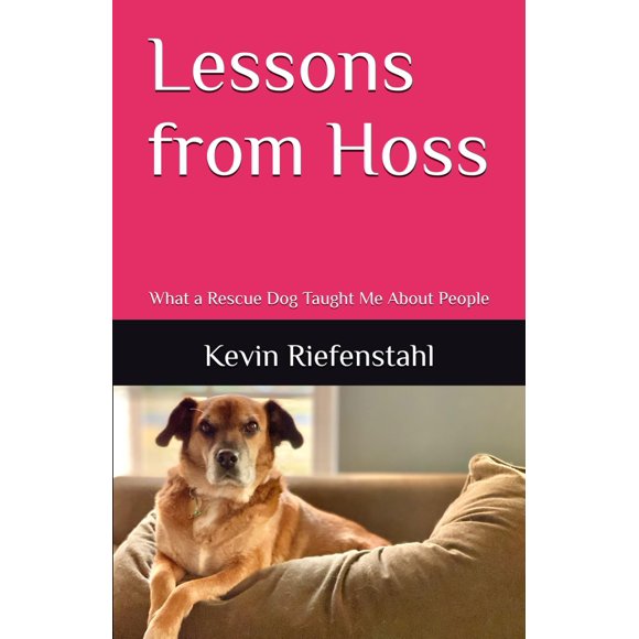 Libro Publicado De Forma Independiente Lecciones De Hoss El Perro Rescatado