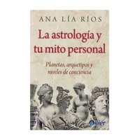 Kier - Libro La Astrologia Y Tu Mito Personal Ana Lía Ríos