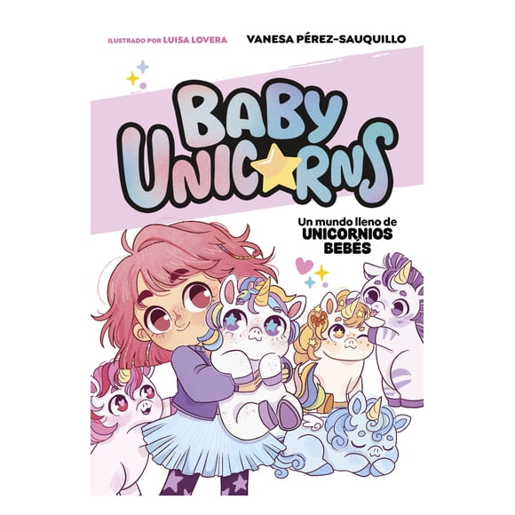 LIBRO Un Mundo Lleno De Bebés Unicornios