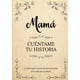 thumbnail image 1 of Libro Majosta Mamá Cuéntame Tu Historia Edición en Español, 1 of 1