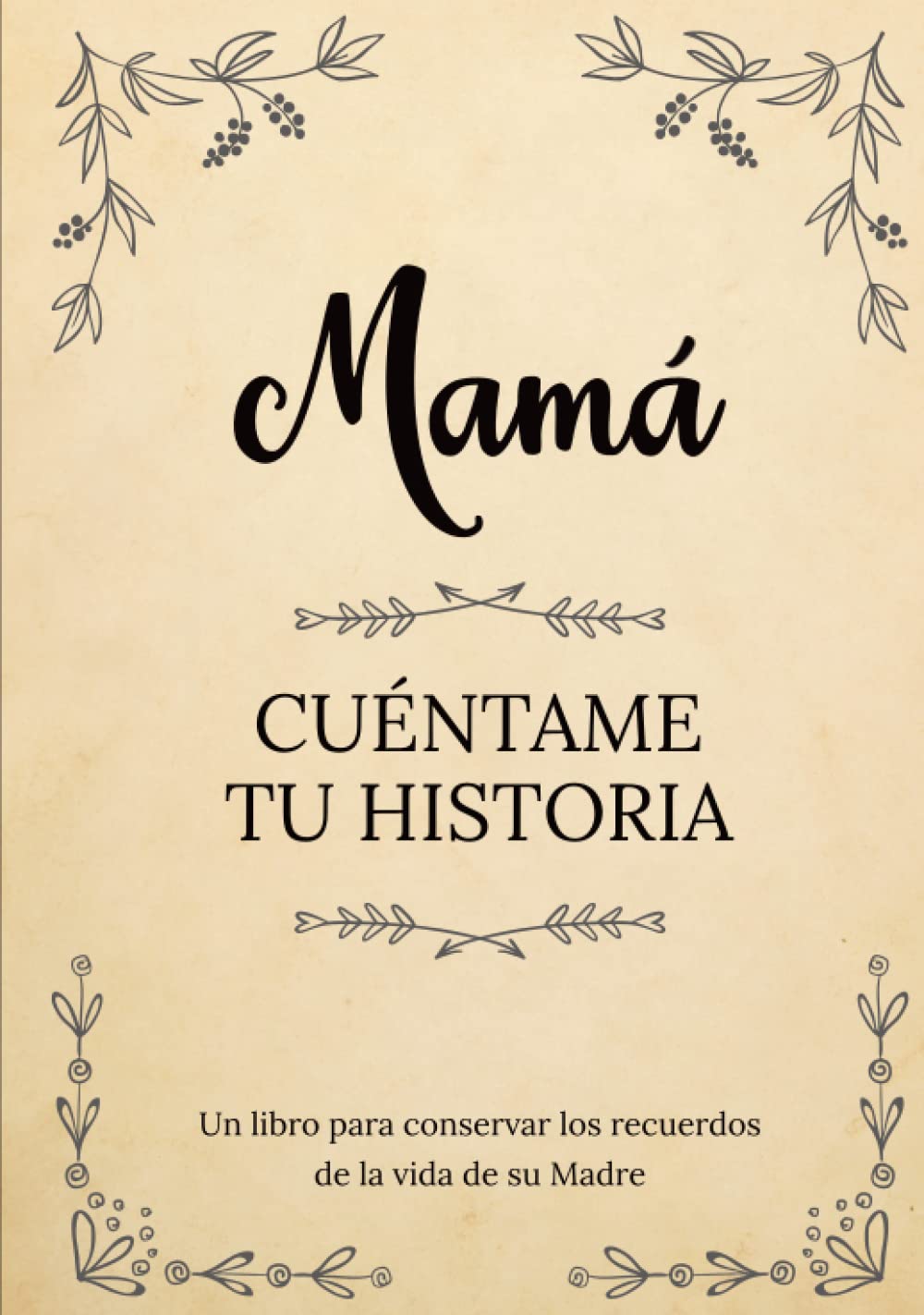 Libro Majosta Mamá Cuéntame Tu Historia Edición En Español