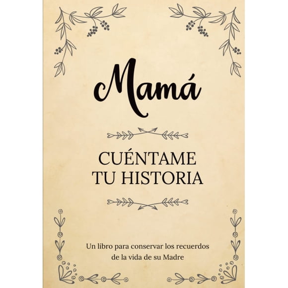 Libro Majosta Mamá Cuéntame Tu Historia Edición en Español