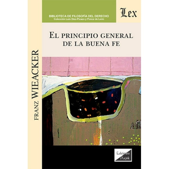 Libro Principio General De La Buena Fe Franz Wieacker