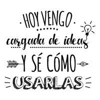 Rienda Libre Graphics - Frase Deco Hoy Vengo Cargada De Ideas Y Sé Cómo Fr-11086