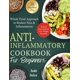 thumbnail image 1 of Anti-Inflammatory Cookbook for Beginners: Whole Food Approach to Reduce Pain & Inflammation. Achieve Your Goals & Lose Weight Naturally (Health Transformation for Beginners), 1 of 1