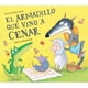 thumbnail image 1 of Libro El Armadillo Que Vino A Cenar, 1 of 2