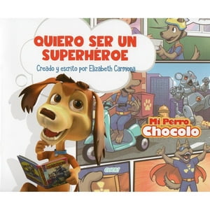 Altea - Quiero Ser Un Superheroe - Mi Perro Chocolo 10