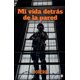 thumbnail image 1 of Libro Ibukku Mi vida detrás de la pared (Edición en español), 1 of 1