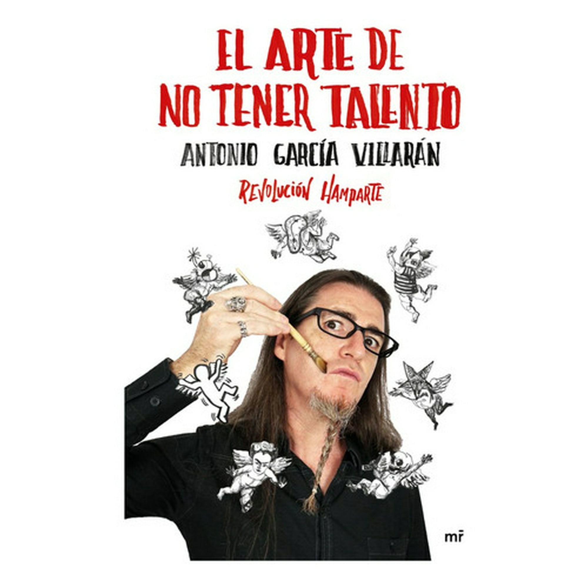Mcgraw-hill - Libro El Arte De No Tener Talento - Antonio García Villarán