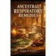 thumbnail image 1 of Libro Ancestral Respiratory Remedies de publicación independiente, 1 of 1