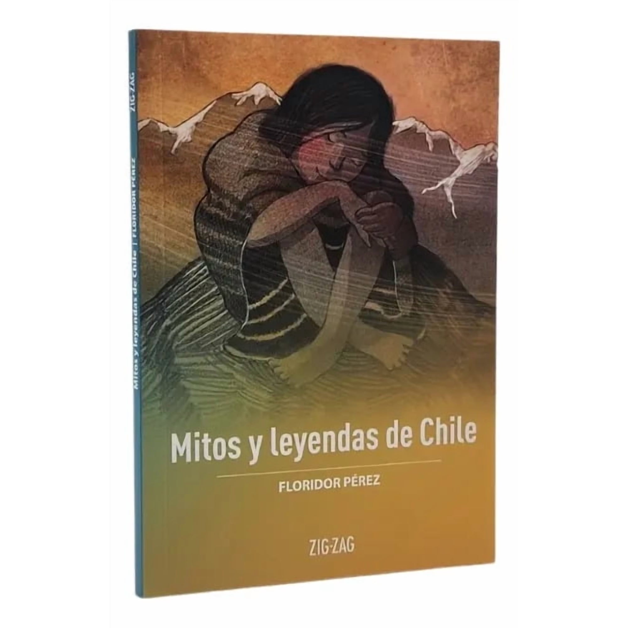 Mitos Y Leyendas De Chile - Floridor Pérez
