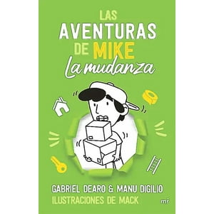 Minotauro - Libro Las Aventuras De Mike 3: La Mudanza - Gabriel Dearo