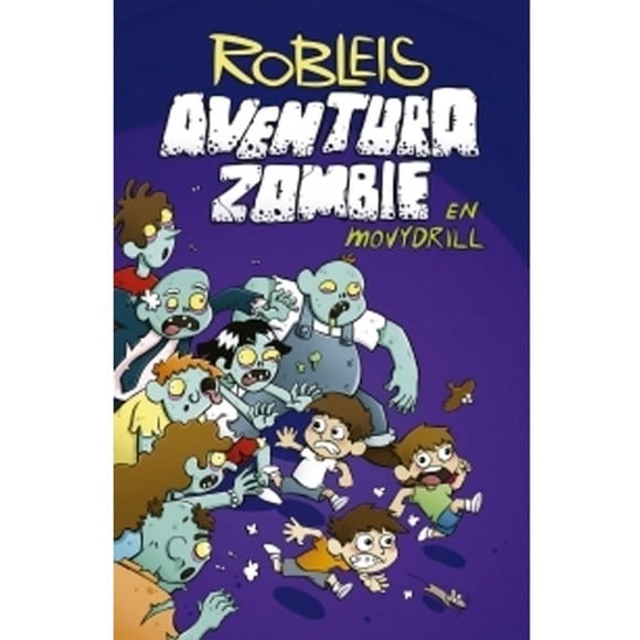 Aventura Zombie En Movydrill - Robleis
