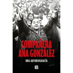 Ediciones B - Compañera Ana Gonzalez
