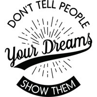 Rienda Libre Graphics - Decomural Show People Your Dreams Inspirational Ws-46202