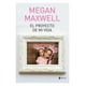 thumbnail image 1 of El Proyecto De Mi Vida (tapa Rústica) - Megan Maxwell | Libro, 1 of 2
