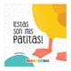 thumbnail image 1 of ¡Estas Son Mis Patitas!, 1 of 1