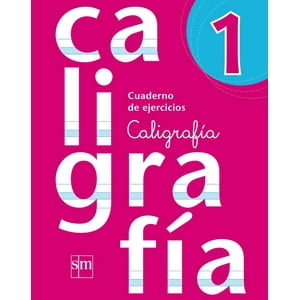 Ediciones Sm - Cuaderno Caligrafia 1