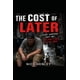 thumbnail image 1 of Libro publicado de forma independiente The Cost of Later Nick Henley, 1 of 1